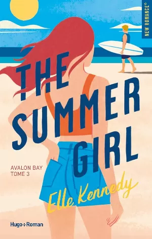 Elle Kennedy - Avalon Bay, Tome 3 : The Summer Girl